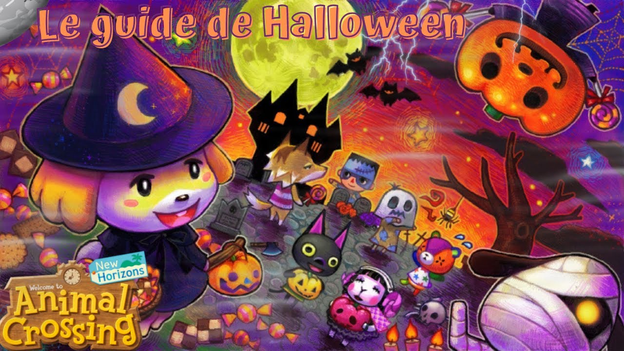 LE GUIDE COMPLET D'HALLOWEEN dans ANIMAL CROSSING NEW HORIZONS