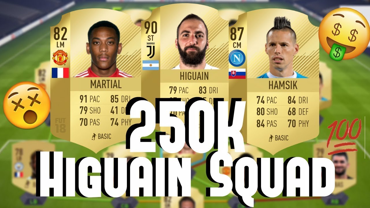 BEAST 250K HIGUAIN FIFA 18 SQUAD BUILDER!!! (ft. 82 Martial, 87 Hamsik)