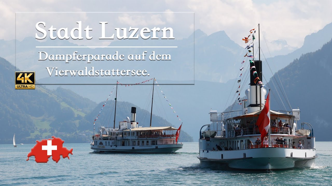 Luzerner Dampfschiff | Willkommens Parade | Luzern Switzerland