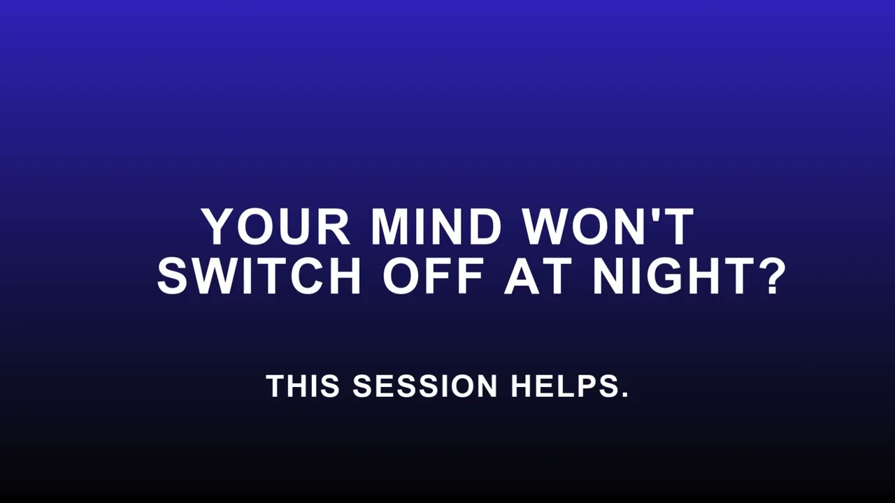 If Your Mind Won't Switch Off at Night, Listen to This