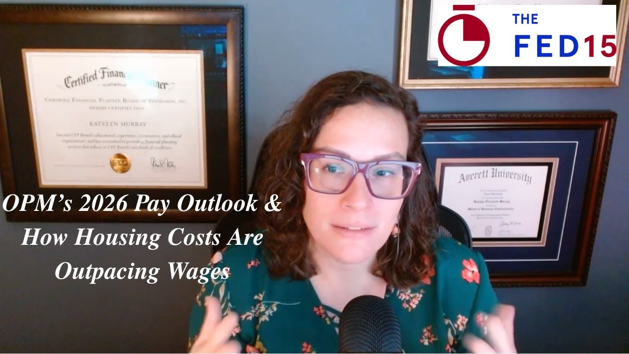 The Fed15 Podcast: Closing the Pay&ndash;Housing Gap and What&rsquo;s Ahead for the 2026 Pay Raise