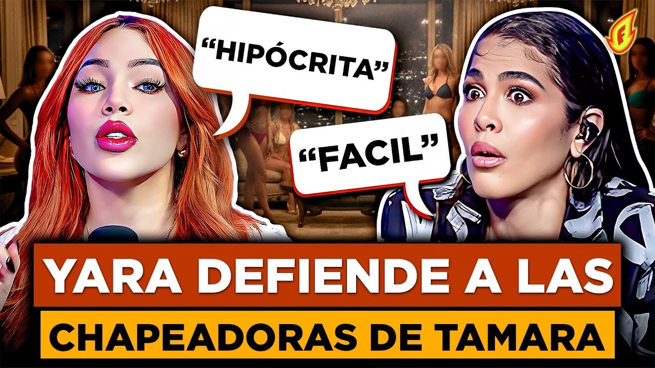 YARA MEDINA LLAMA HIPÓCRITA A TAMARA MARTÍNEZ POR LLAMAR FÁCILES A LAS MUJERES CHAPEADORAS 