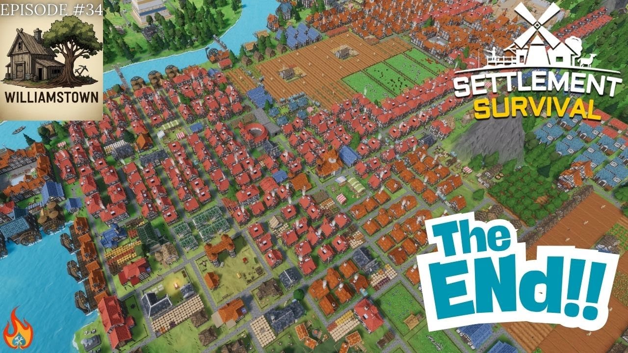 After 100's of Years... The FINALE! Williamstown is Complete in Settlement Survival!