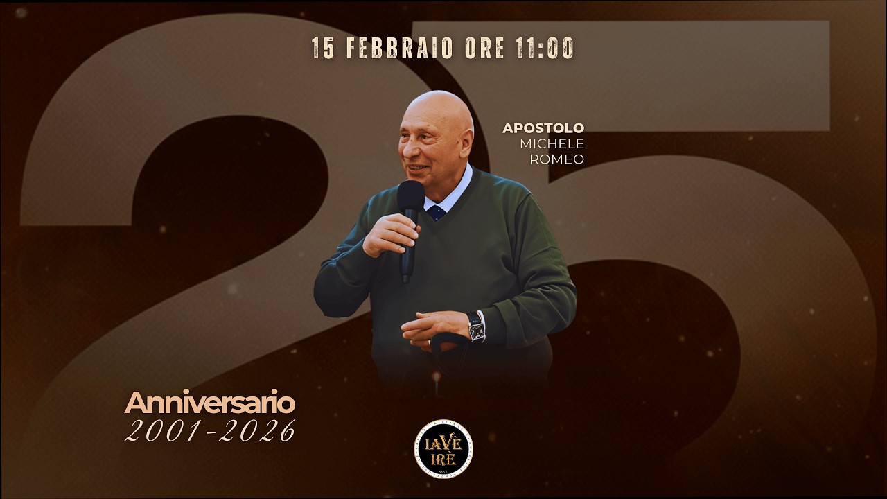 25° ANNIVERSARIO - Celebrazione completa con il past. Michele Romeo - 15/02/2026