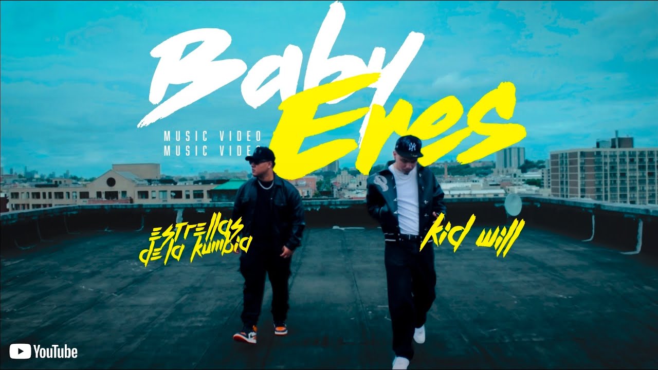 BABY ERES - ESTRELLAS DE LA KUMBIA FT KID WILL 2026 [VIDEO OFICIAL]