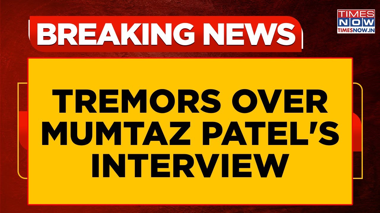 Tremors Over Mumtaz Patel Interview: NC Urges Congress To Introspect Amid Ally Rift | Breaking News