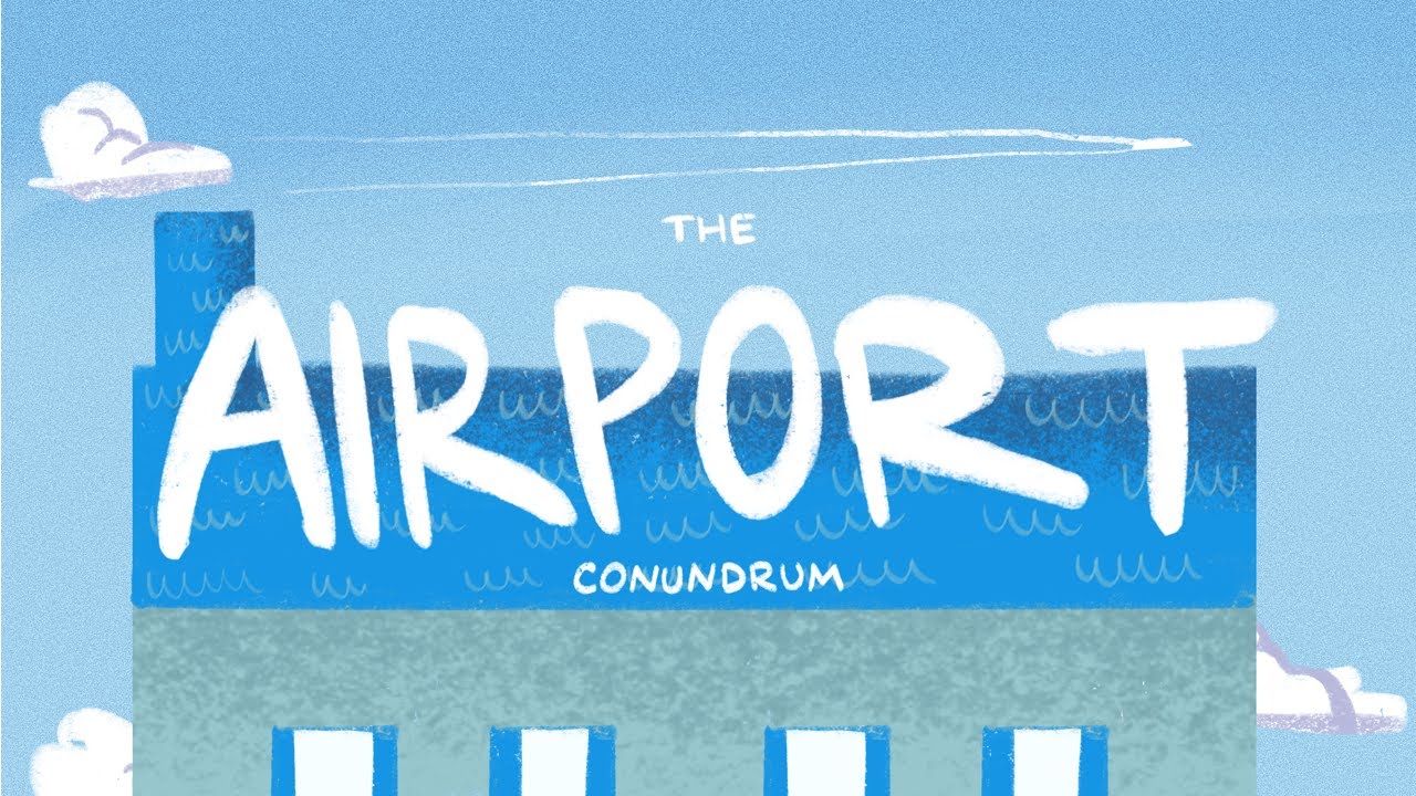 #11 The Airport Conundrum