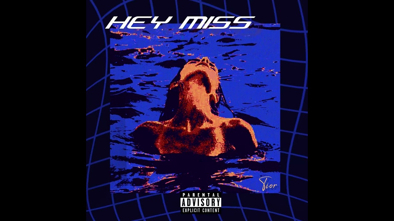 Tior - HEY MISS (Official Audio)