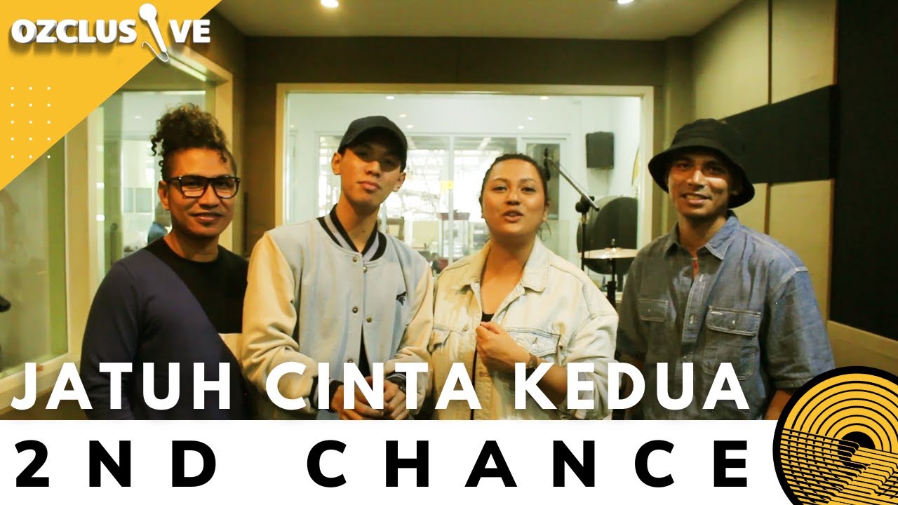 2ND CHANCE - JATUH CINTA KEDUA | OZCLUSIVE
