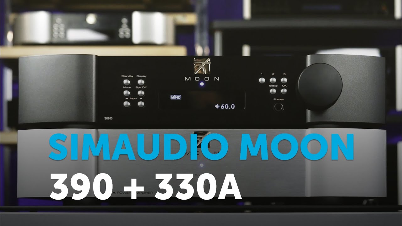 Simaudio Moon. Универсальный сетевой проигрыватель 390 + усилитель мощности 330A
