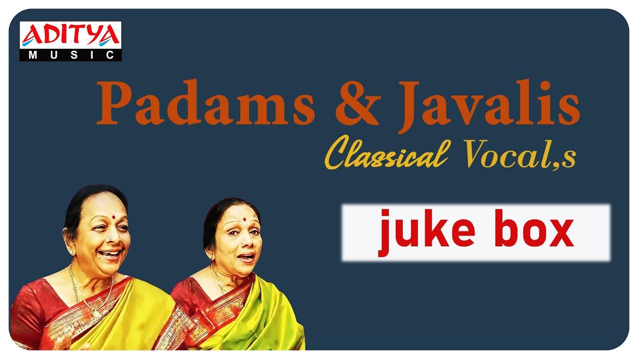 Popular Padams & Javalis Classical Vocals  || Bombay sisters || Classical special Albums ||