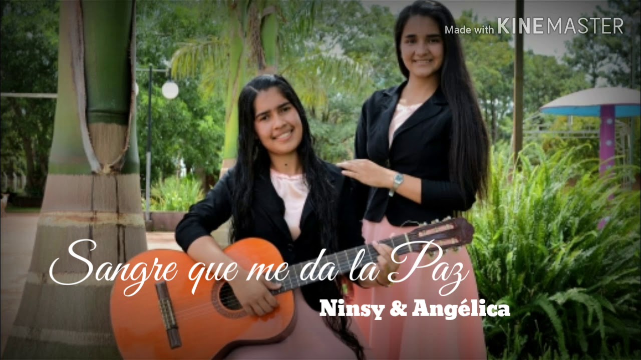 Sangre que me da la paz - Ninsy & Angélica