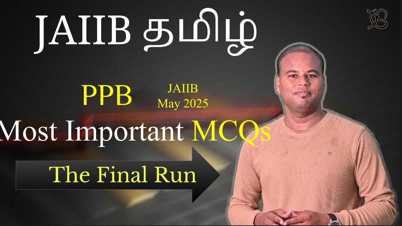 PPB -  MCQs FINAL RUN | JAIIB Tamil | KalaiSaalai