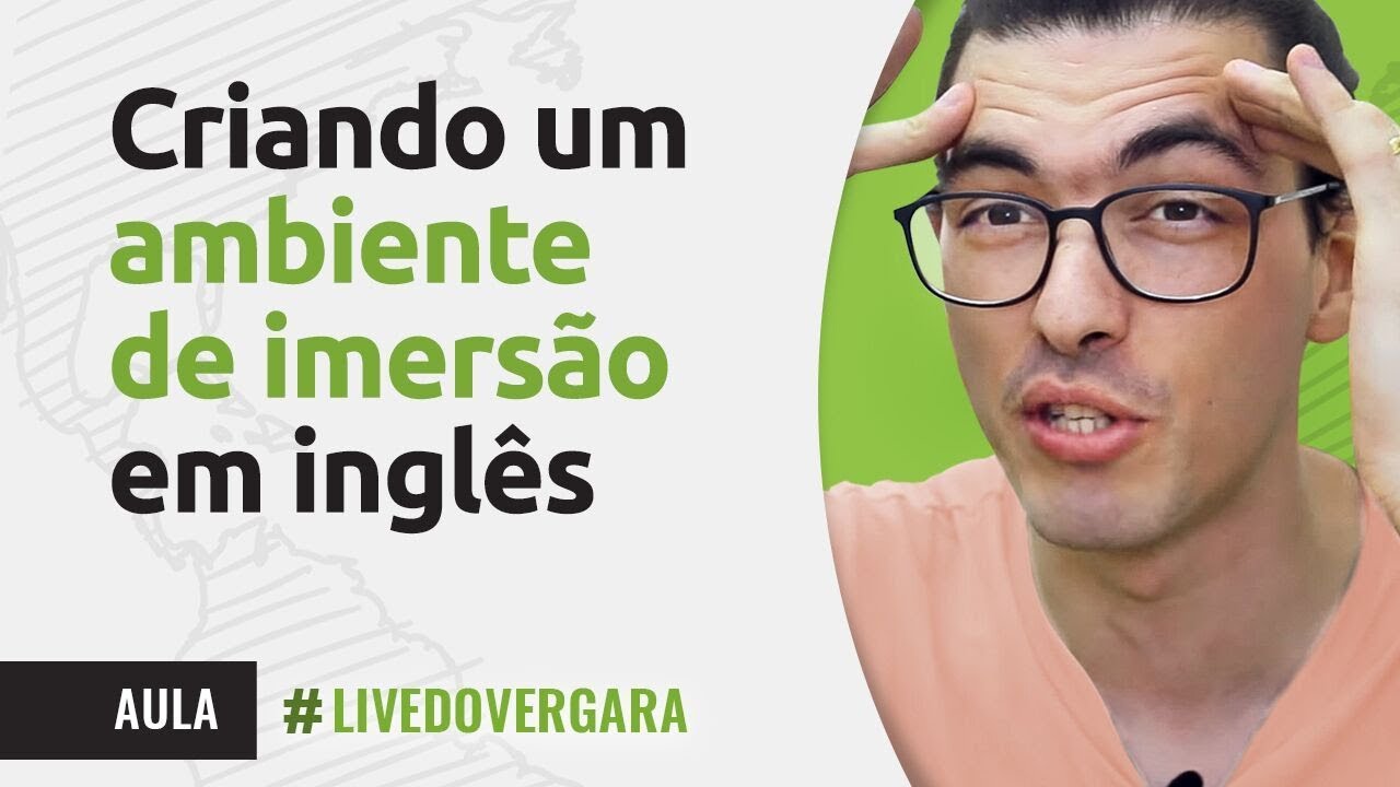 CRIANDO UM AMBIENTE DE IMERSÃO EM INGLÊS