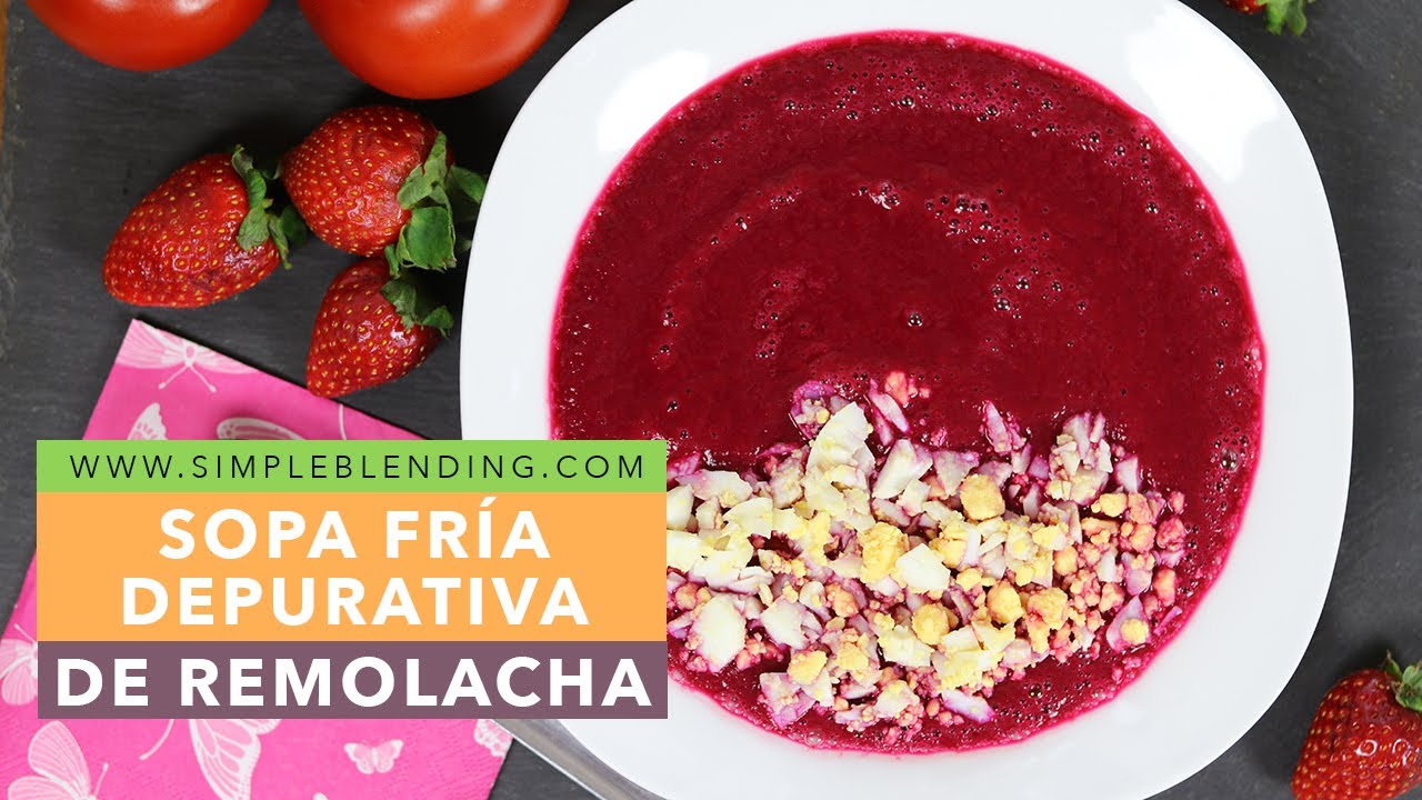 SOPA FRIA DETOX DE REMOLACHA | Cómo hacer sopa de remolacha fácil | Sopa fría para la cena