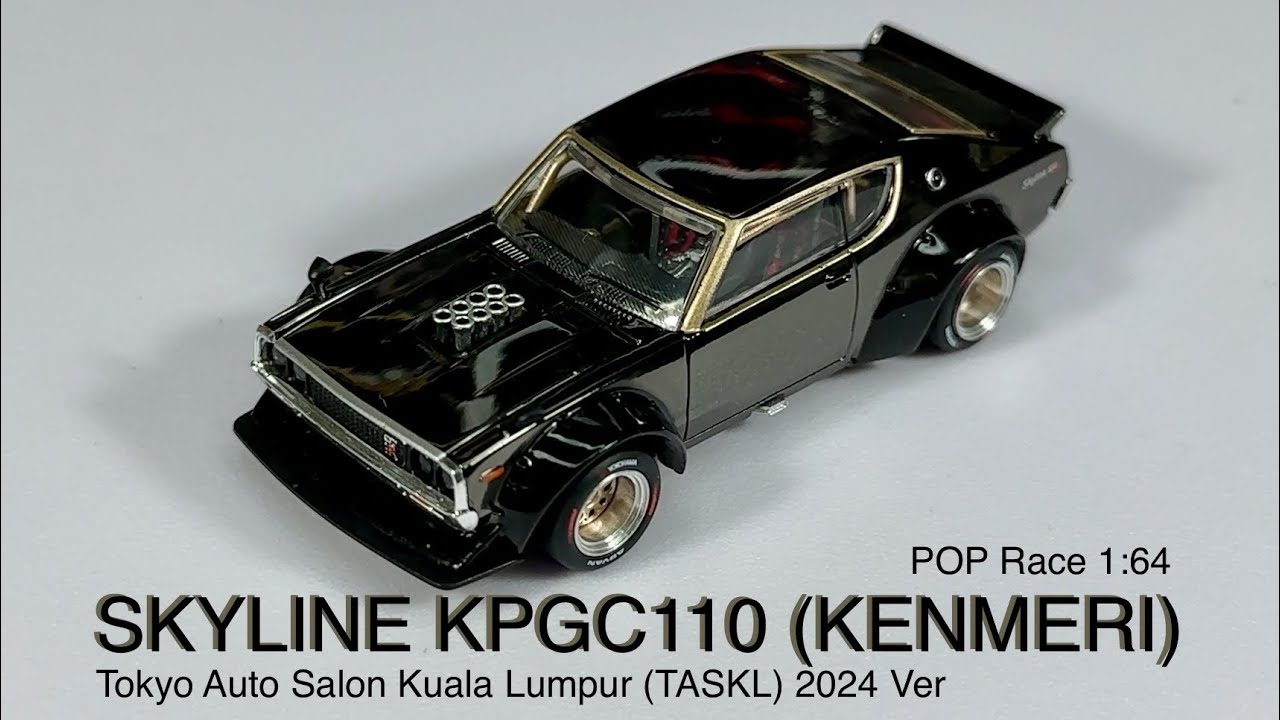 Unboxing POP RACE 1:64 SKYLINE KPGC110 (KENMERI) Tokyo Auto Salon Kuala Lumpur (TASKL) 2024 Ver #66