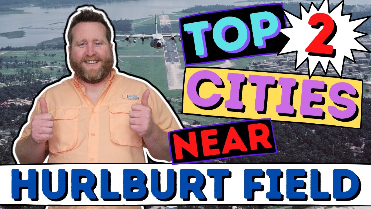 Best Cities to live in near Hurlburt Field (Air Force Base) in Florida | You need to know!