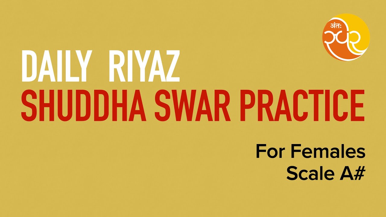 Learn Music | Shuddha Swara Practice | For Females | Scale A# | Daily Riyaz Part 2