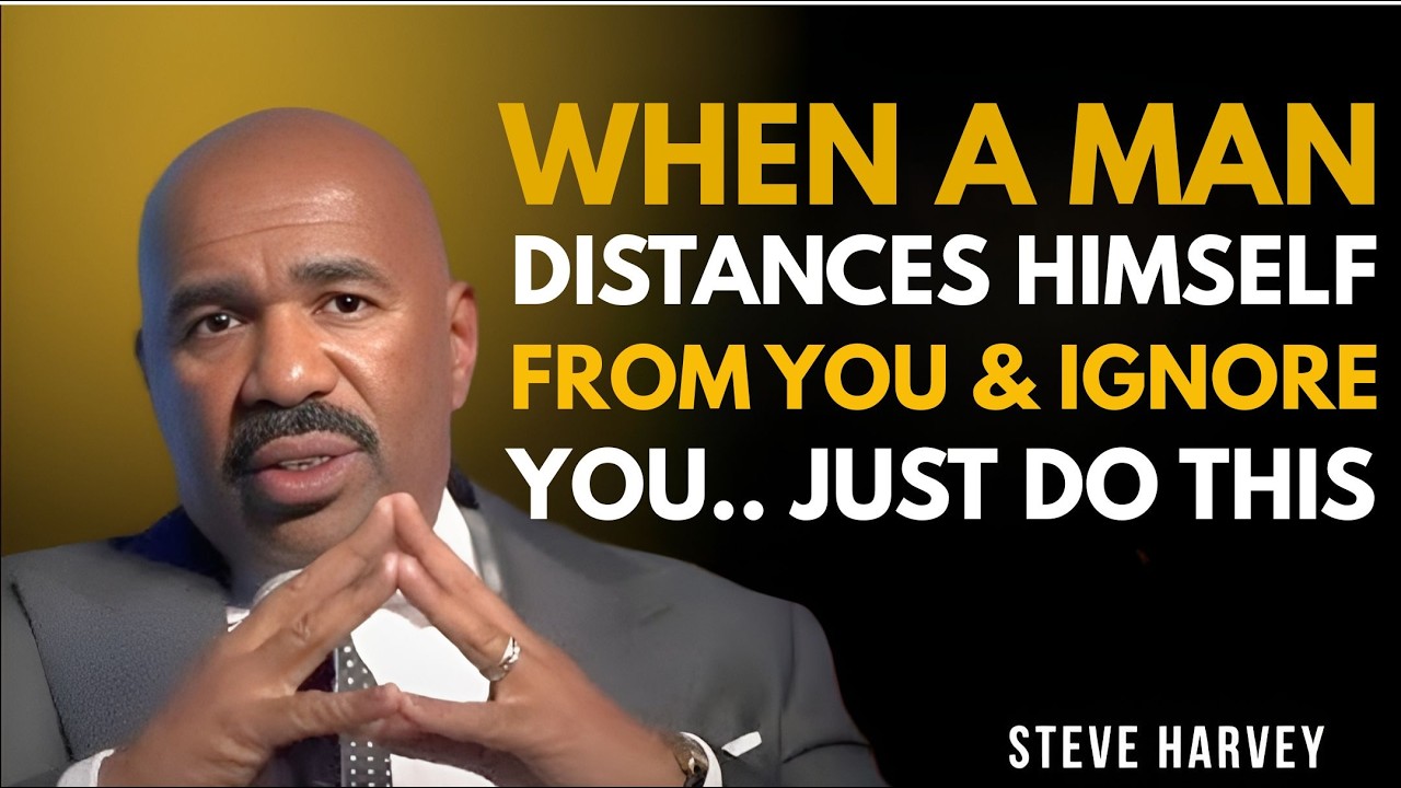 When a Man Distances Himself & Ignores You — Do THIS Instead 💔✨ | Steve Harvey