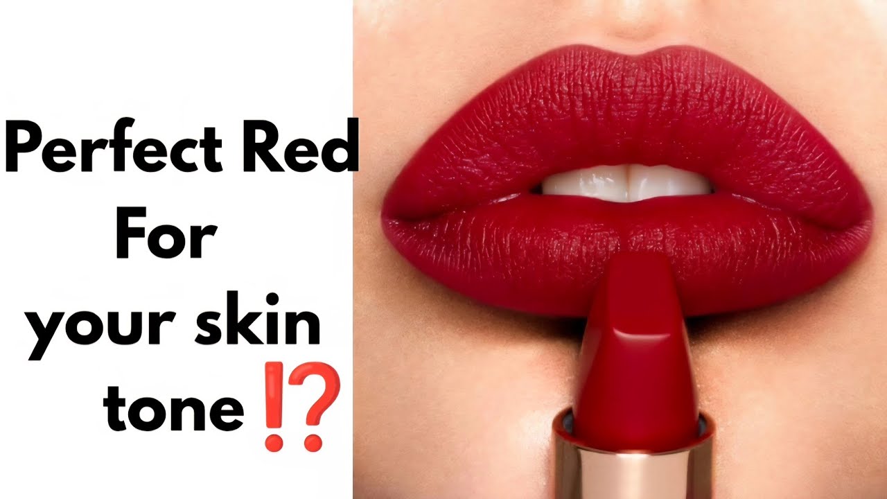 How to choose a perfect red lipstick for YOUR skin tone @BeautyHealthEdit 