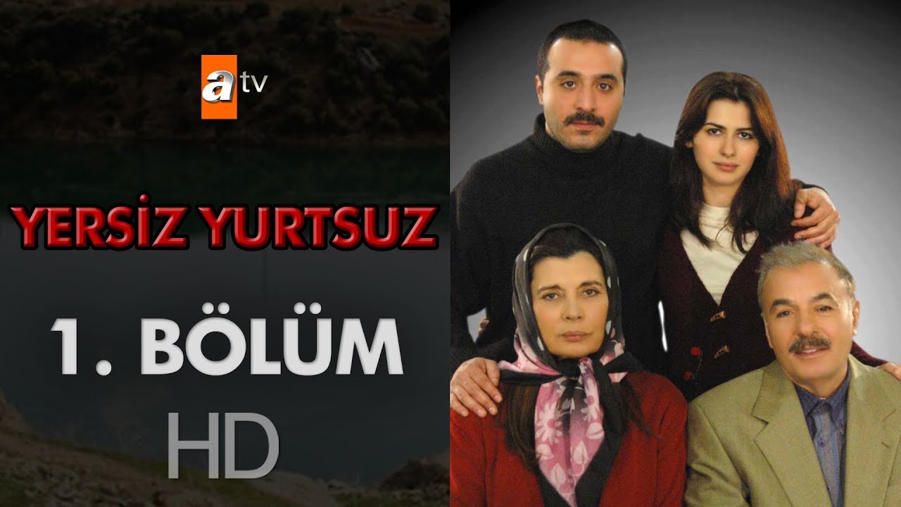 Yersiz Yurtsuz 1. Bölüm
