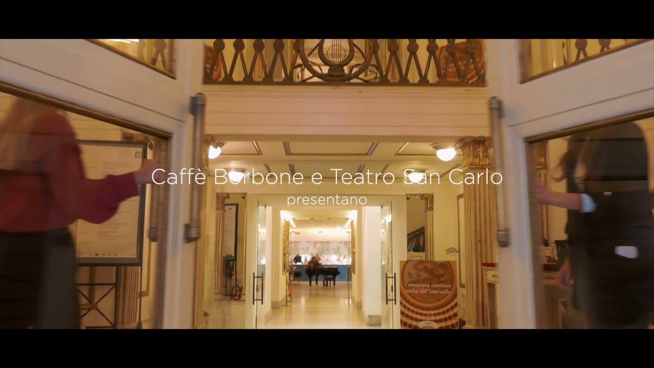 Video spot  Teatro SAN CARLO di Napoli - Caffe Borbone partner ufficiale