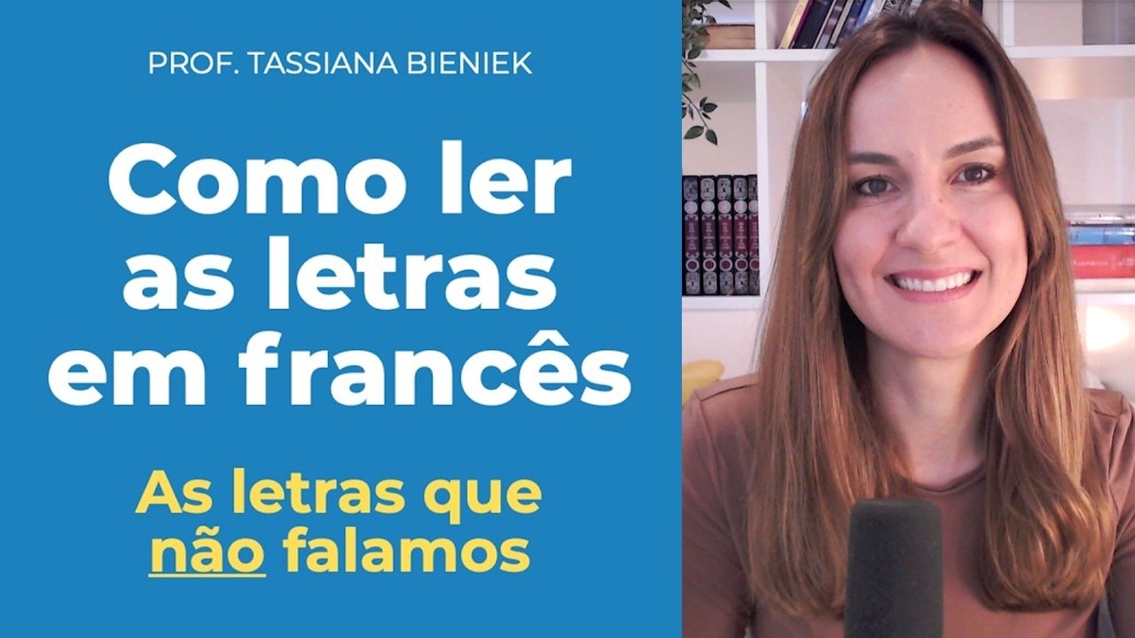 Como ler as letras em francês - as letras que não falamos