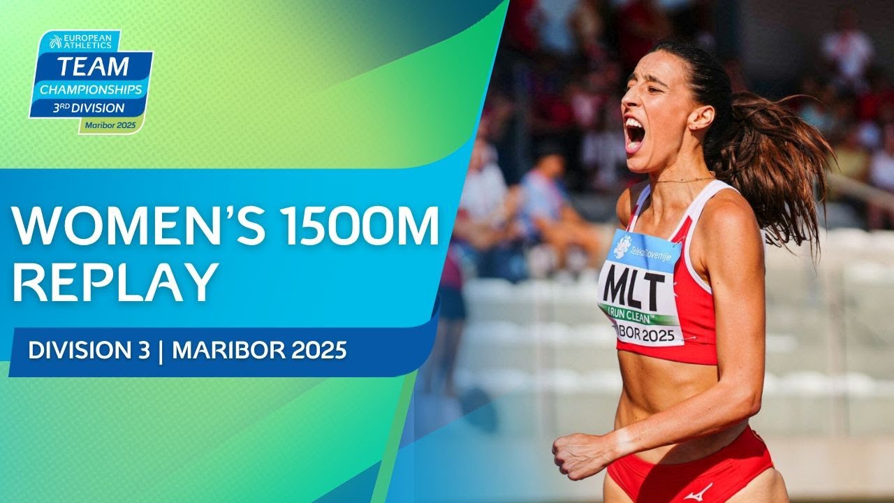 Women&rsquo;s 1500m &ndash; Full Race Replay | Division 3 | European Team Championships Maribor 2025