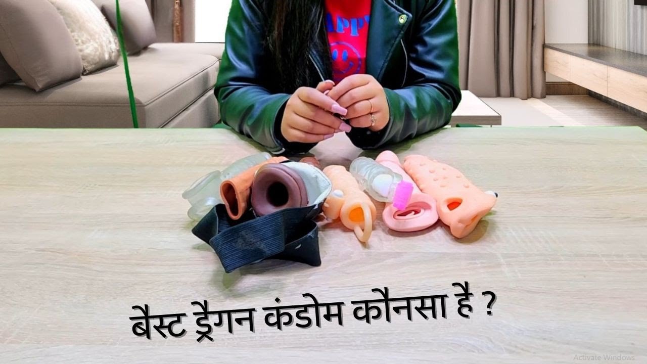 अपने लिए बैस्ट सिलिकॉन कंडोम कैसे चुनें  : Best Silicone Dragon Condom Kaunsa Hai