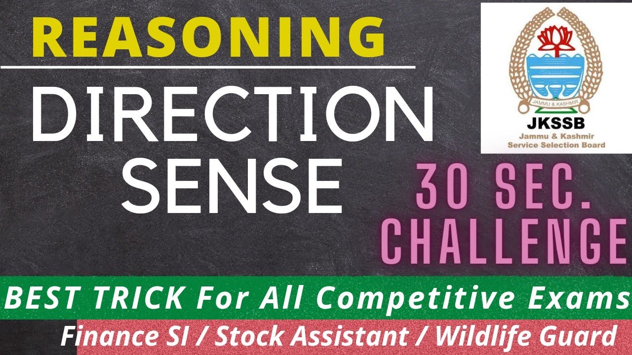 Direction Sense - Reasoning || Complete in 1 video || 30 sec. Challenge || JKSSB EXAMS
