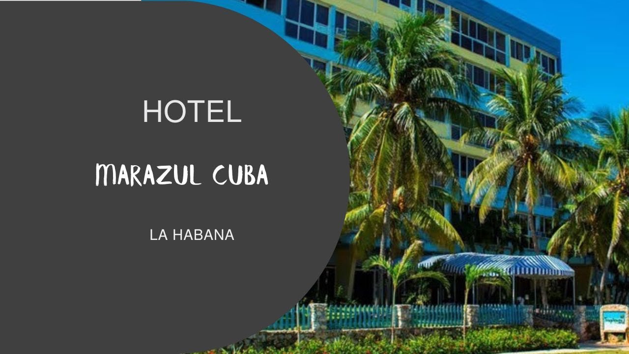 HOTELES CUBA SOLO DESAYUNO / MARAZUL HOTEL CUBA