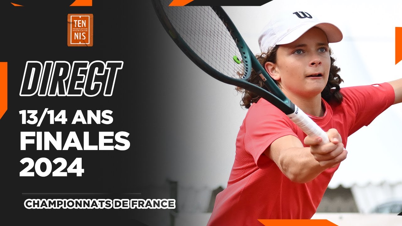 DIRECT Finales Championnats de France 13/14 ans 2024 | FFT