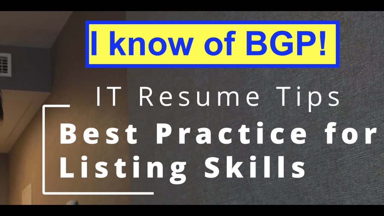 IT/Networking Resume Tips - Best practice for listing technical skills
