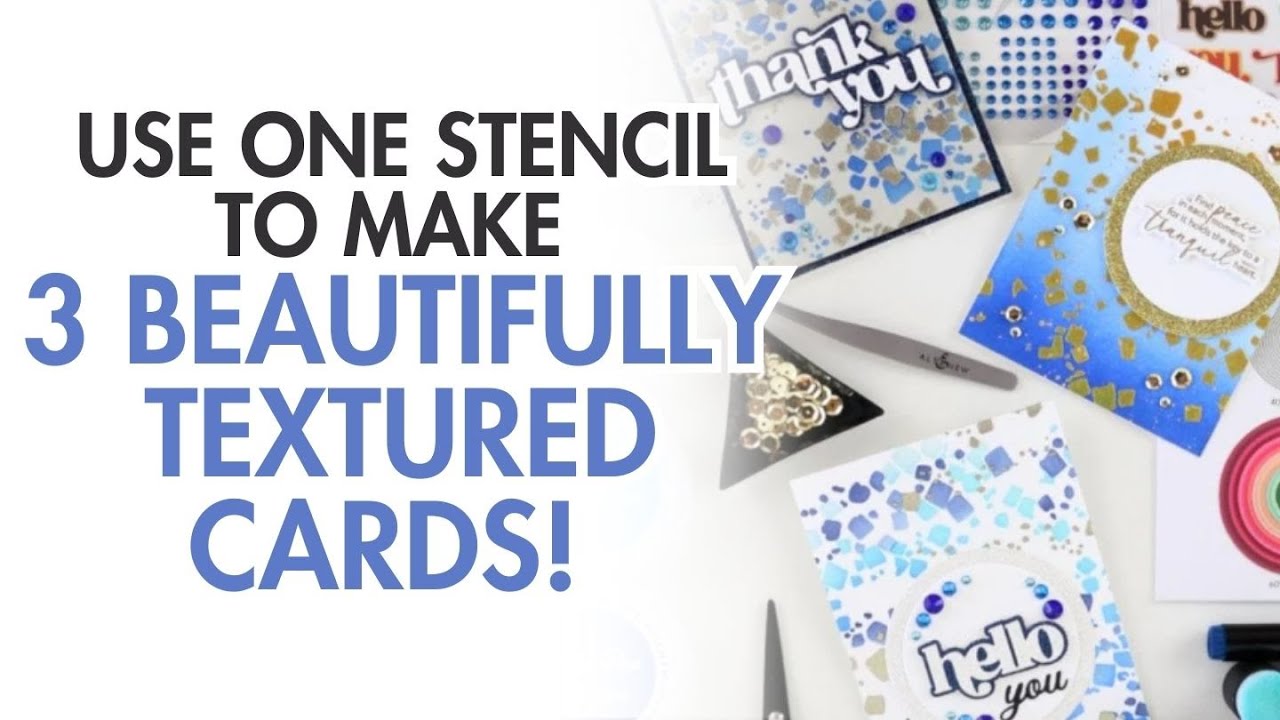 Add Stunning Texture to Your Cards with 3 Ideas and Just ONE Stencil!
