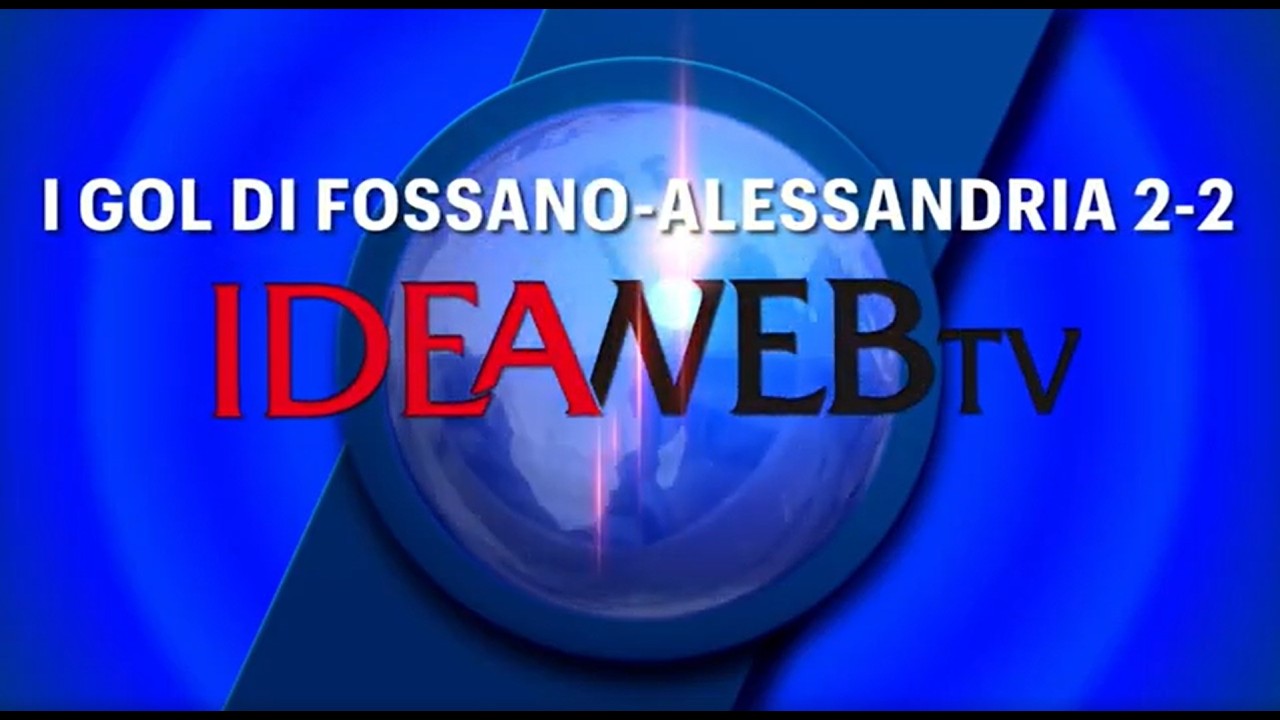 Eccellenza B: i GOL di FOSSANO-ALESSANDRIA 2-2