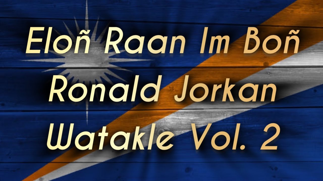 Elo&ntilde; raan im bo&ntilde; (CNW) | Ronald Jorkan | Watakle Volume 2.