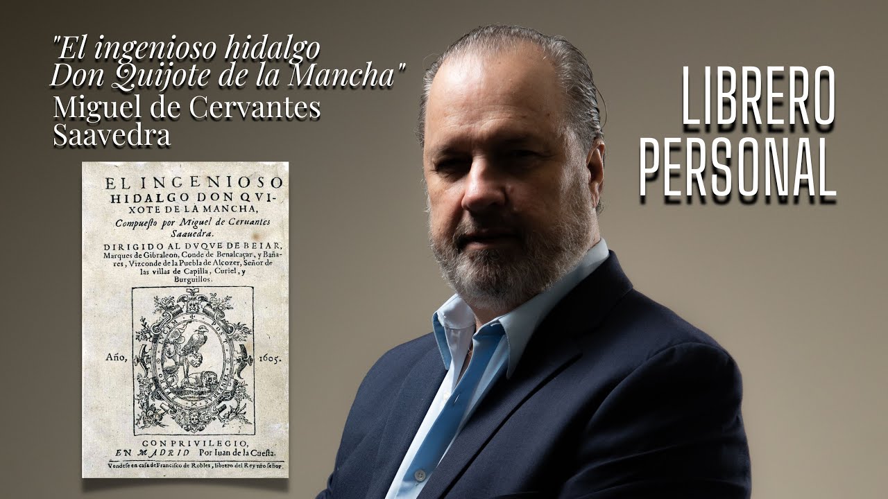 El ingenioso hidalgo Don Quijote de la Mancha de Miguel de Cervantes Saavedra | Librero Personal