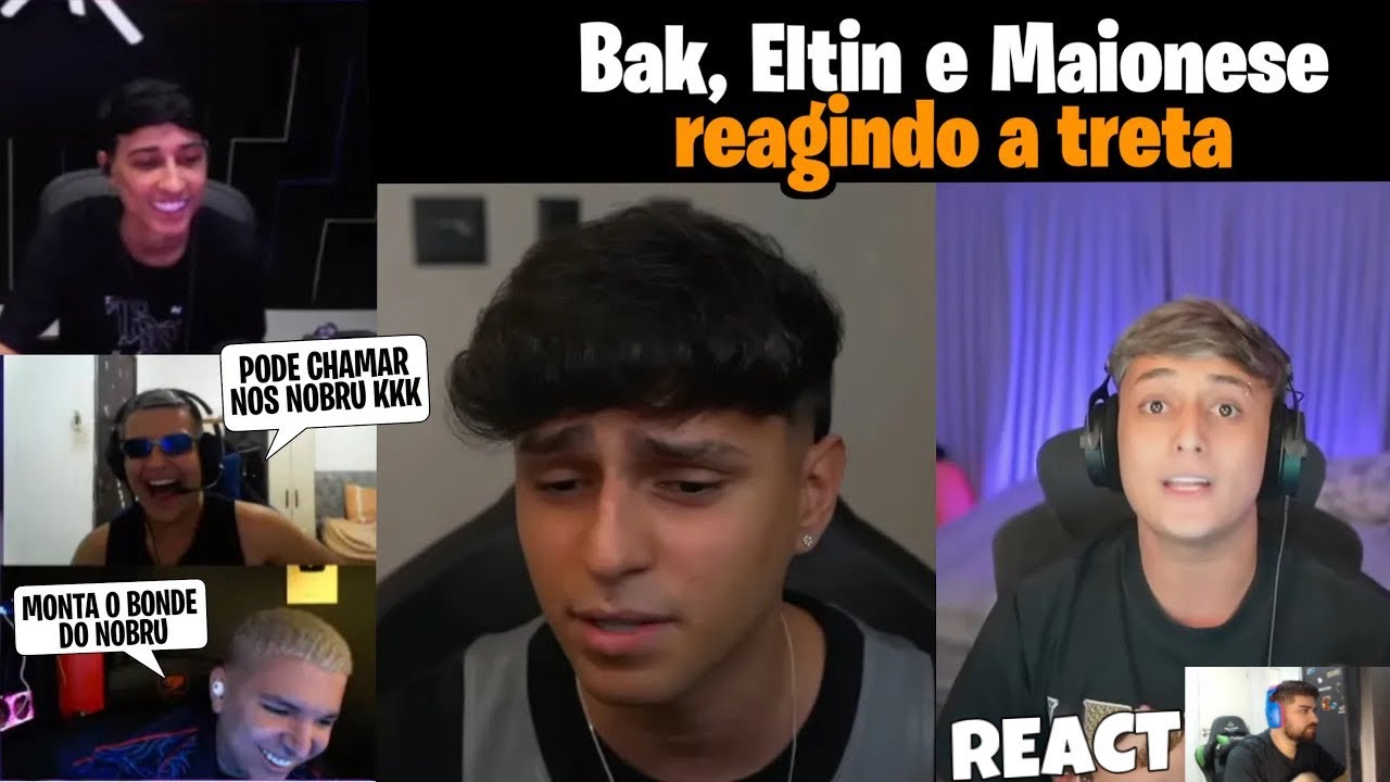 Bak, Eltin e Maionese Reagindo a TRETA NOBRU x DONA! reagi também