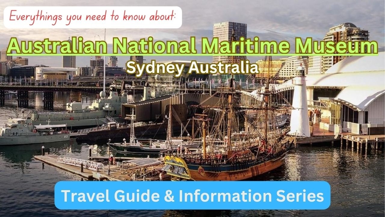 Australian National Maritime Museum | Must-Visit Destination for Australia's Maritime History