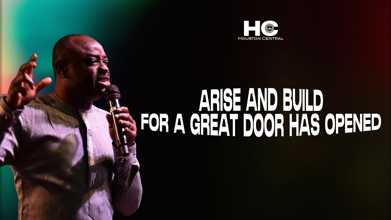 Arise and Build For A Great Door Has Opened | Eld. Fred Nkrumah