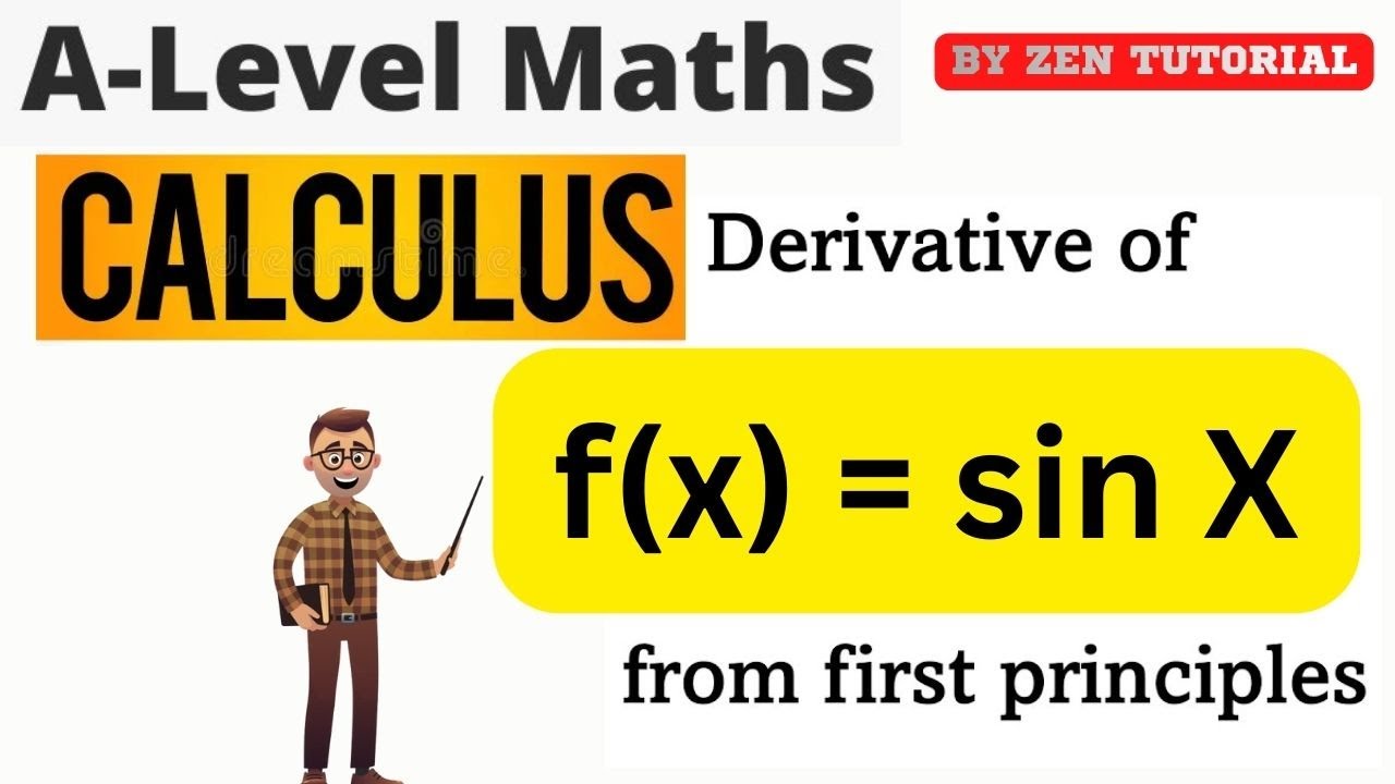 Step-by-Step First Principle: f(x) = sin (X) Made Easy | AS Level math with Zen Sir
