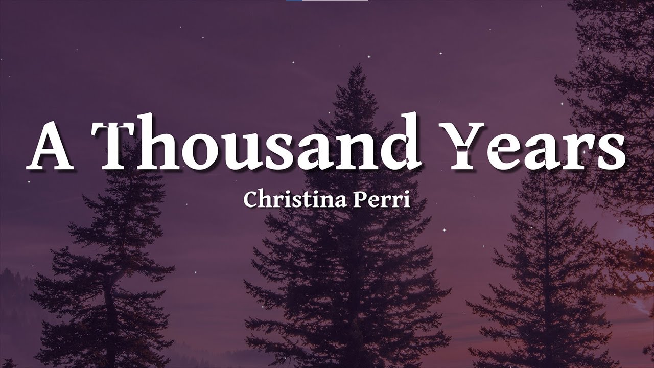 Christina Perri - A Thousand Years (Lyrics)