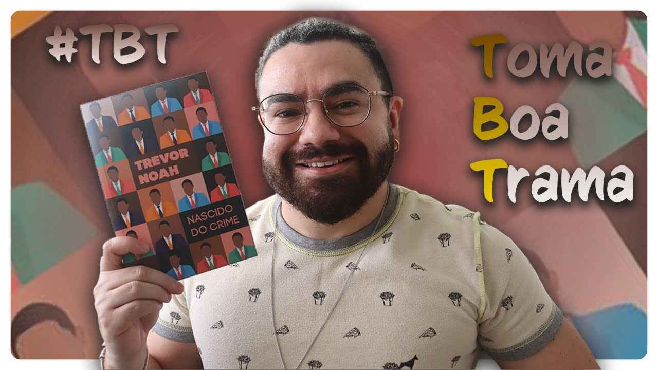 Motivos Para Ler Nascido do Crime &ndash; TBT #3 (Toma Boa Trama) | Livros do Wally