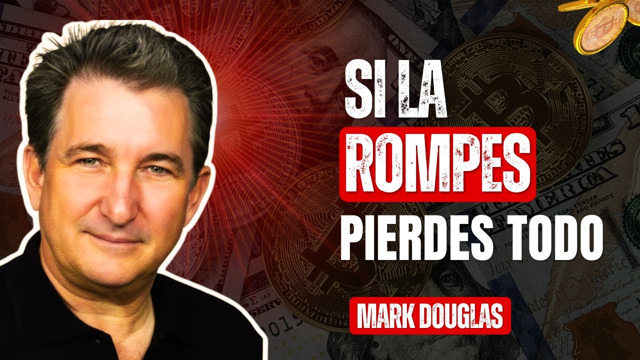 Mark-Douglas: La Única Regla Que Todo Trader Rentable Debe Seguir