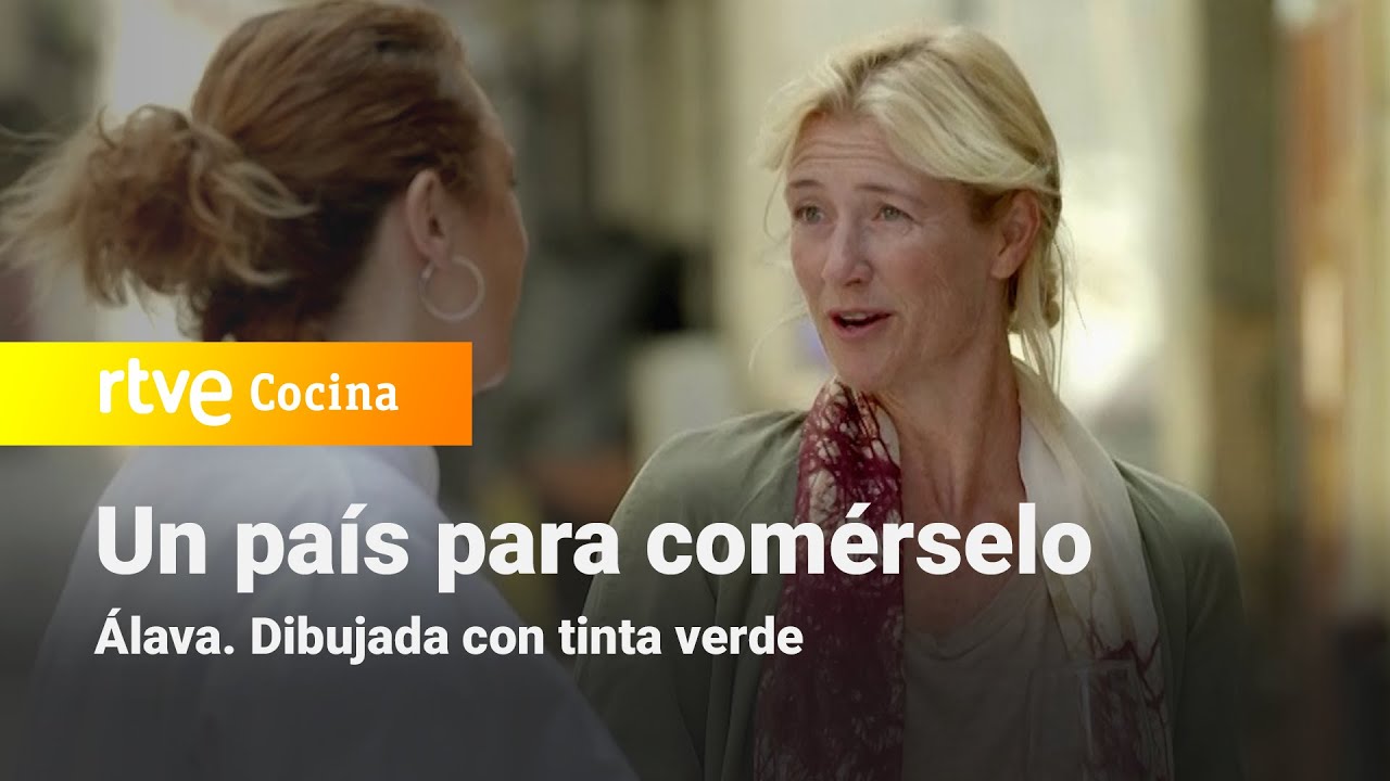 Un país para comérselo - Álava. Dibujada con tinta verde | RTVE Cocina