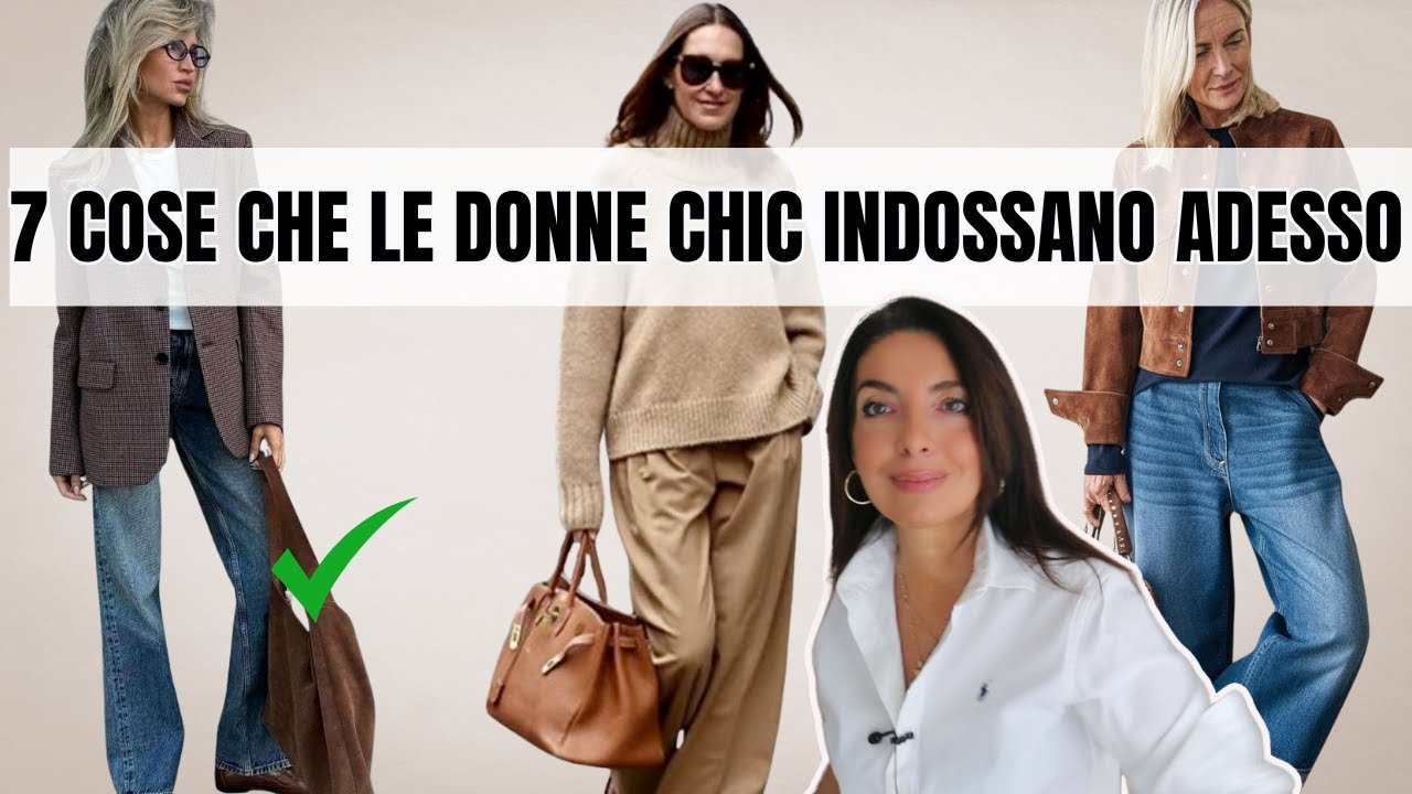 Guardaroba ideale: 7 LOOK che le DONNE di CLASSE indossano adesso