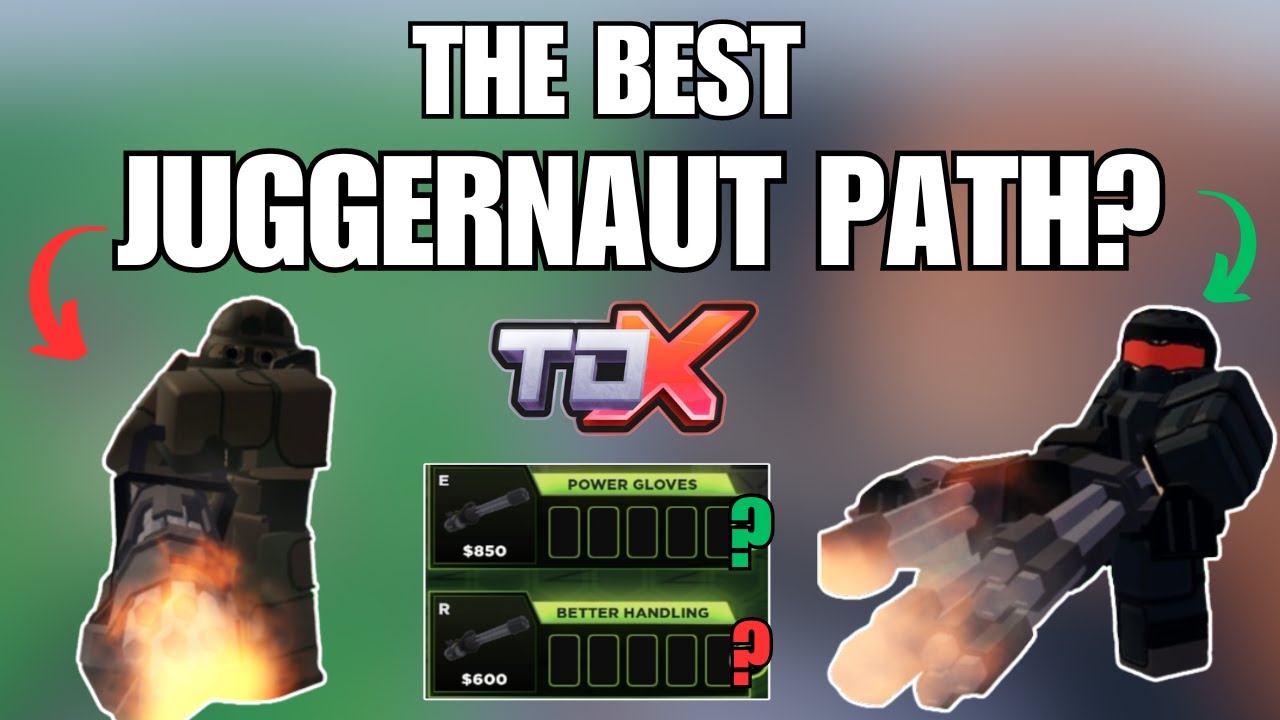 What's The BEST PATH For THE JUGGERNAUT? l Roblox Tower Defense X
