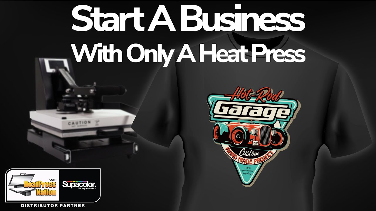 Start A T-Shirt Business With ONLY A Heat Press