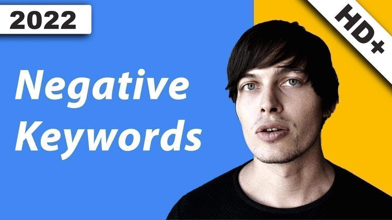 Adwords Negative Keywords + Recherche
