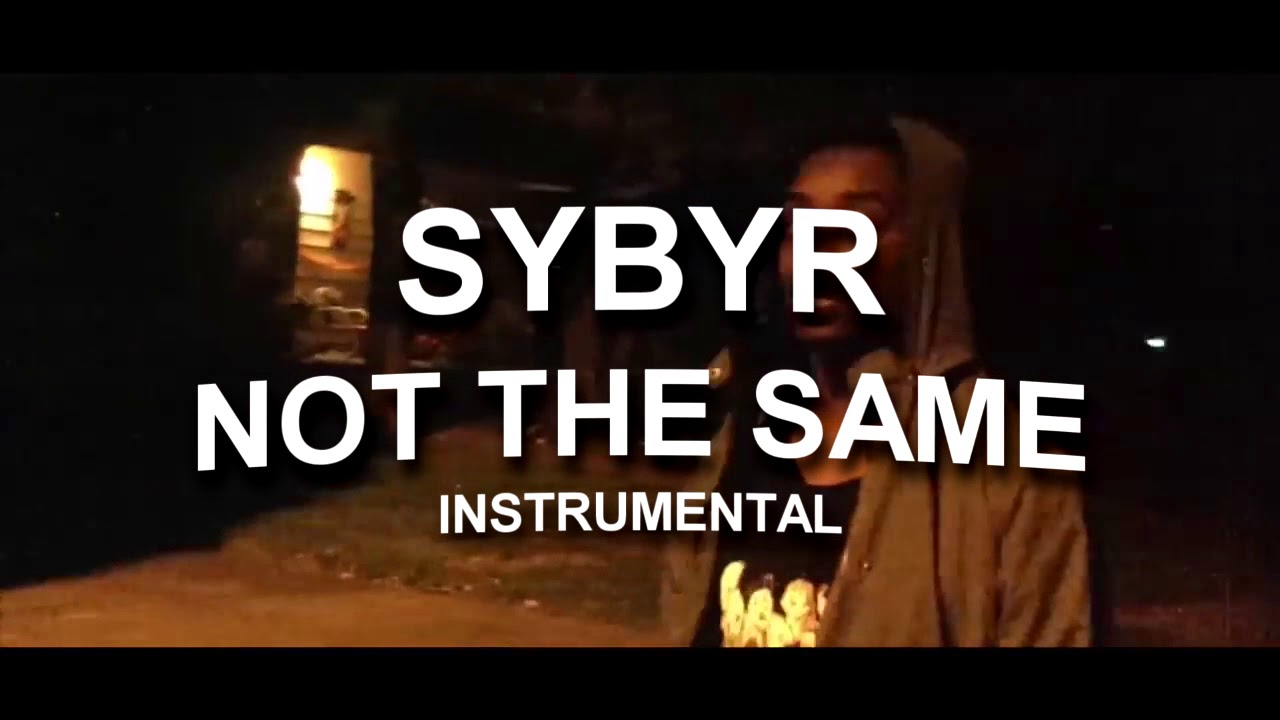 Sybyr - NOT THE SAME (Instrumental prod. RVMXO)